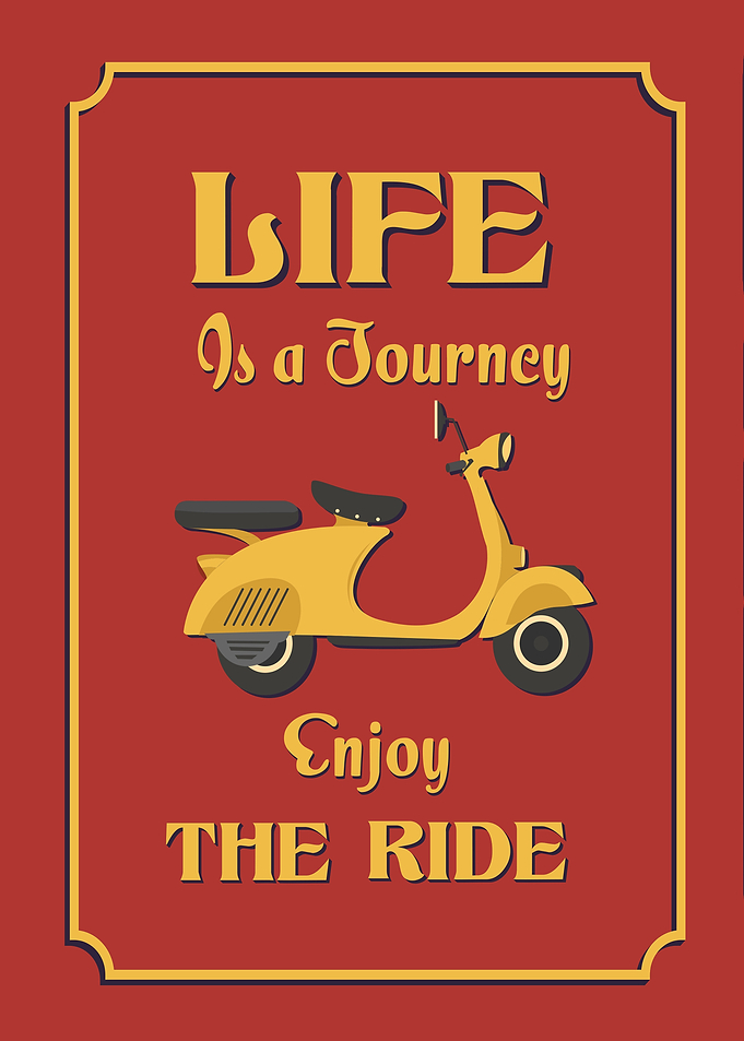 Life is a Journey Scooter Poster