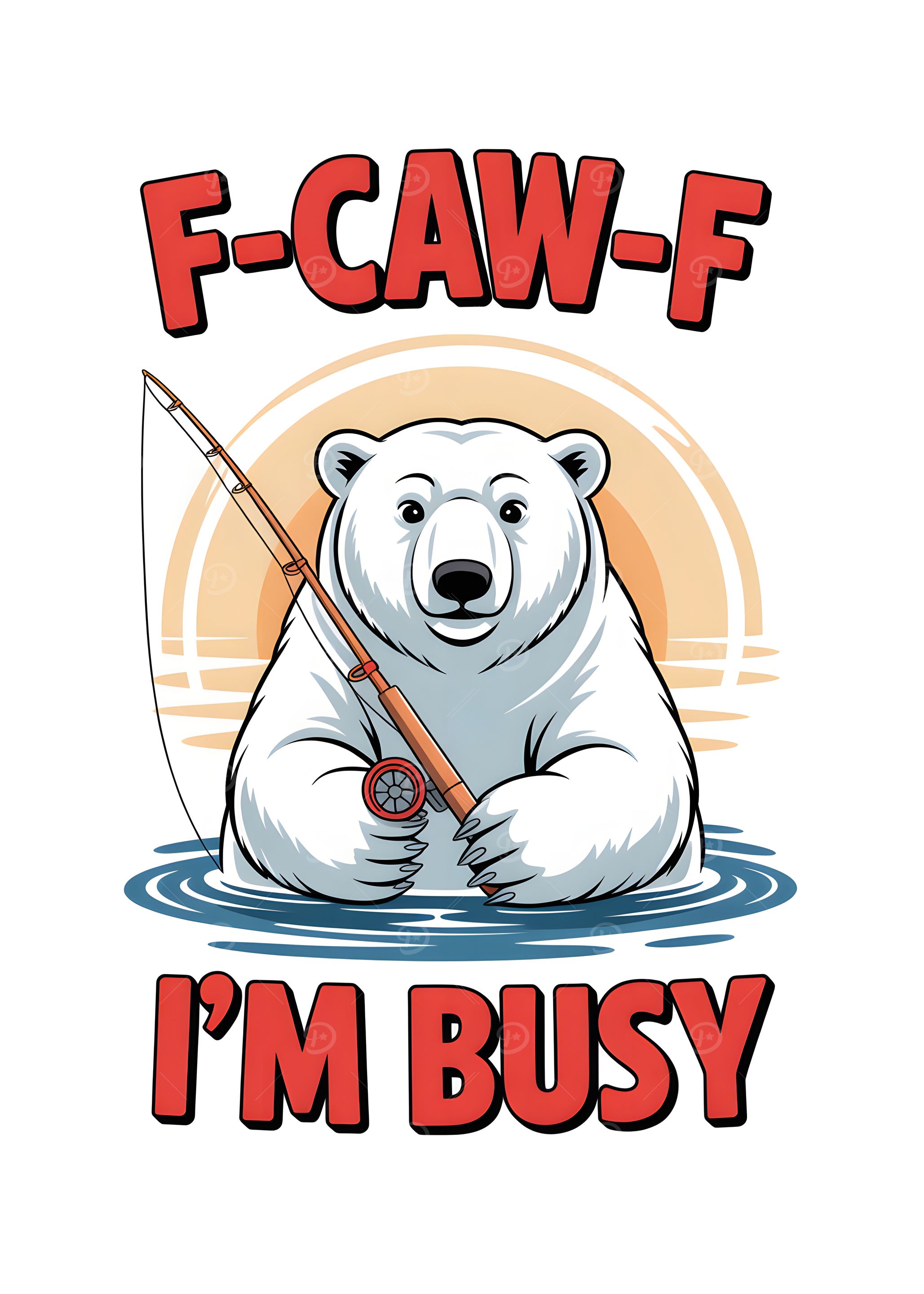 F-CAW-F - Fishing Polar Bear - I'm Busy