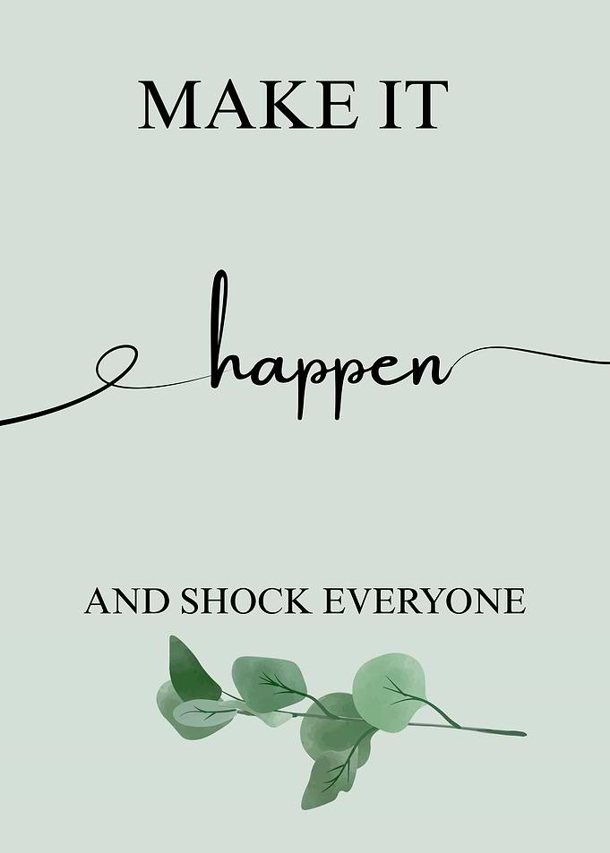Make It Happen Inspirational Art