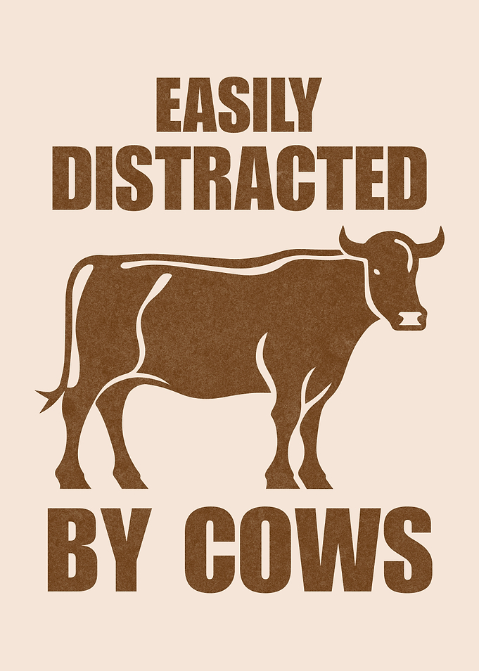 Easily Distracted By Cows Cow Lover