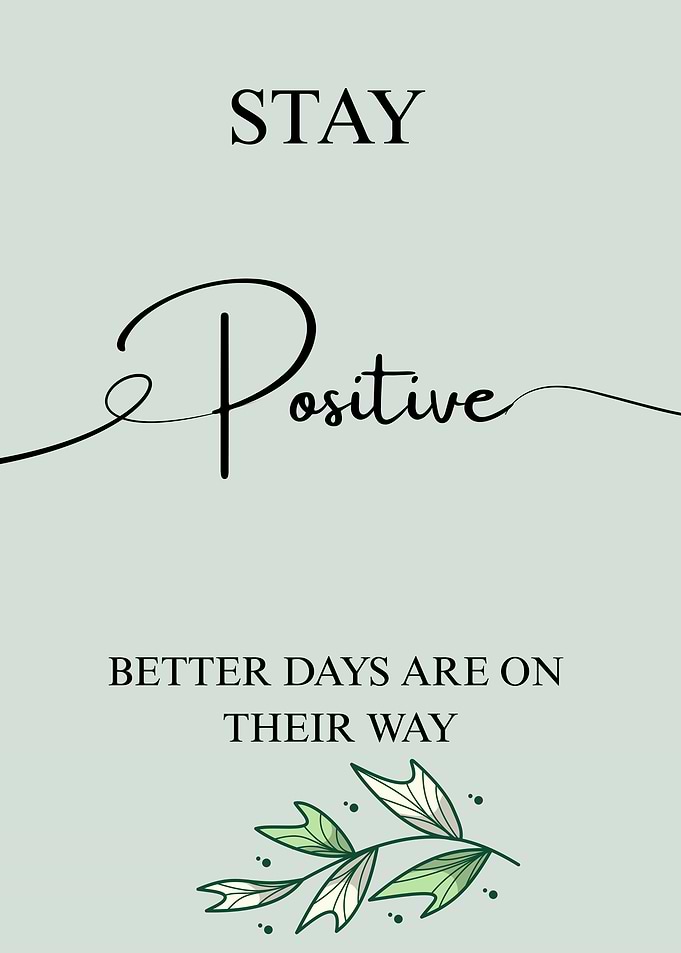 Stay Positive Inspirational Art