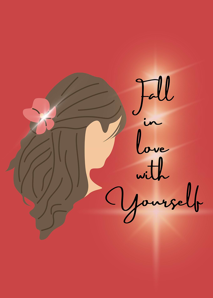 Fall in love with yourself