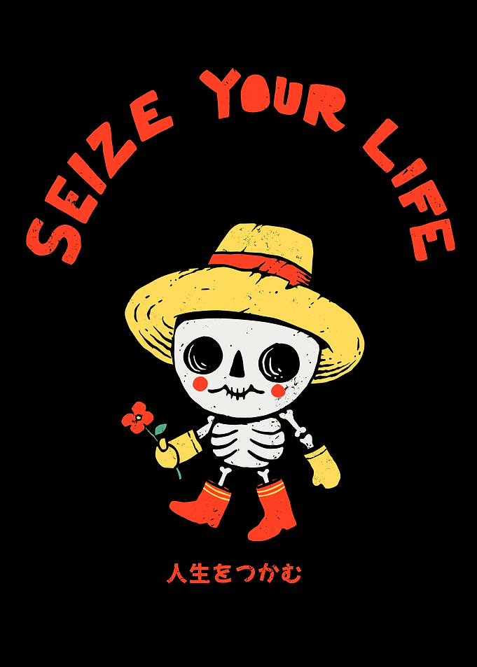 Seize Your Life