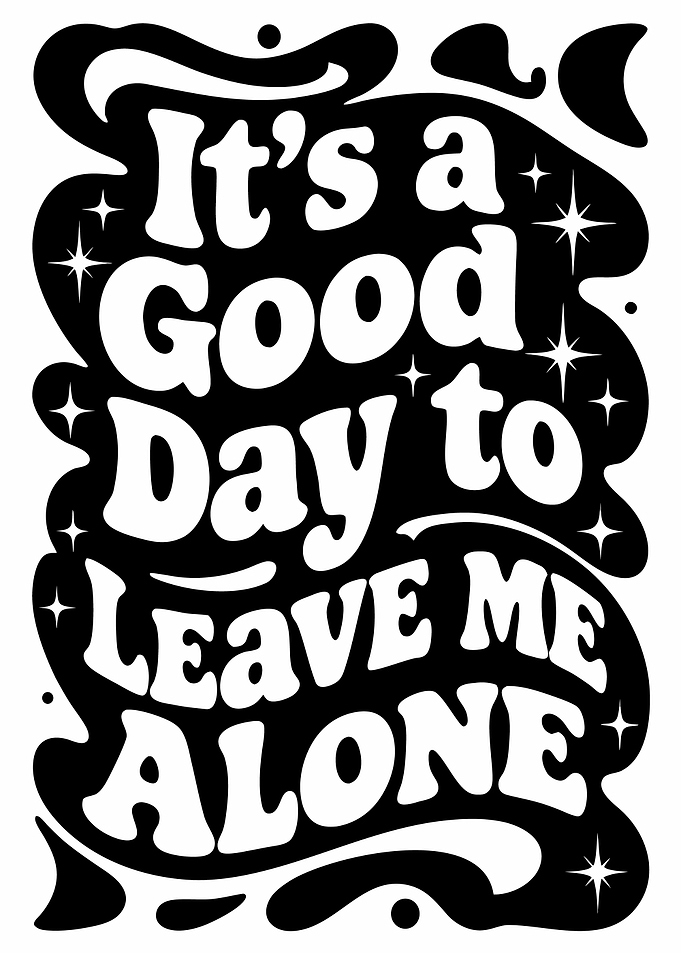 It's a Good Day Typography Art