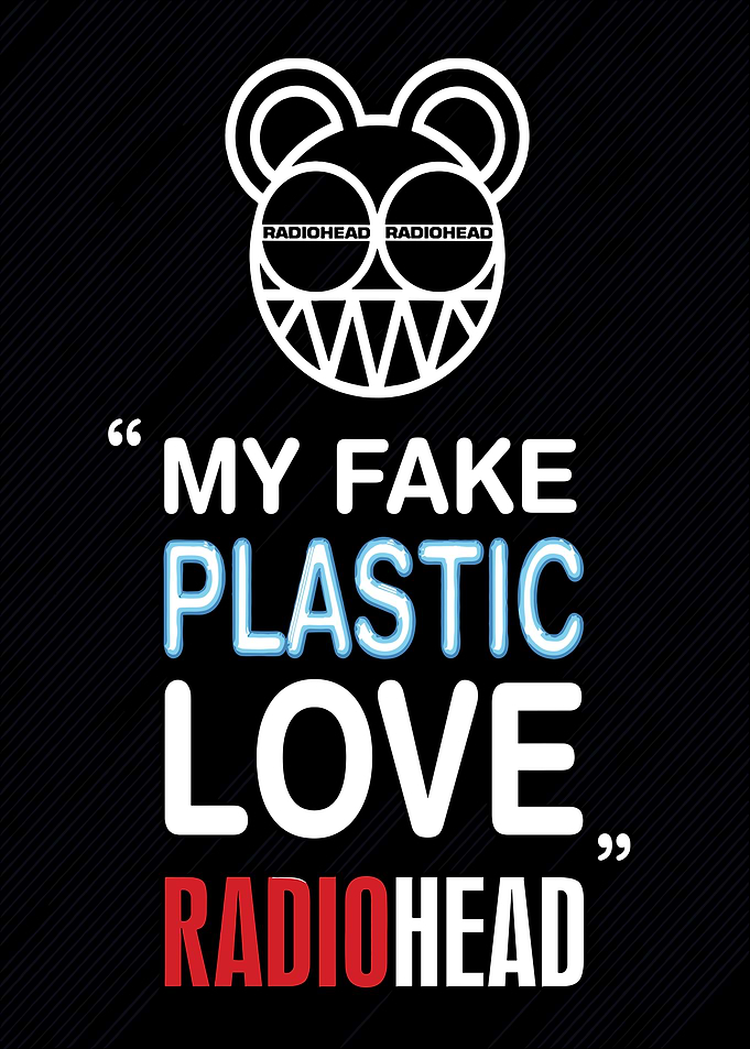 Radiohead - My Fake Plastic Love