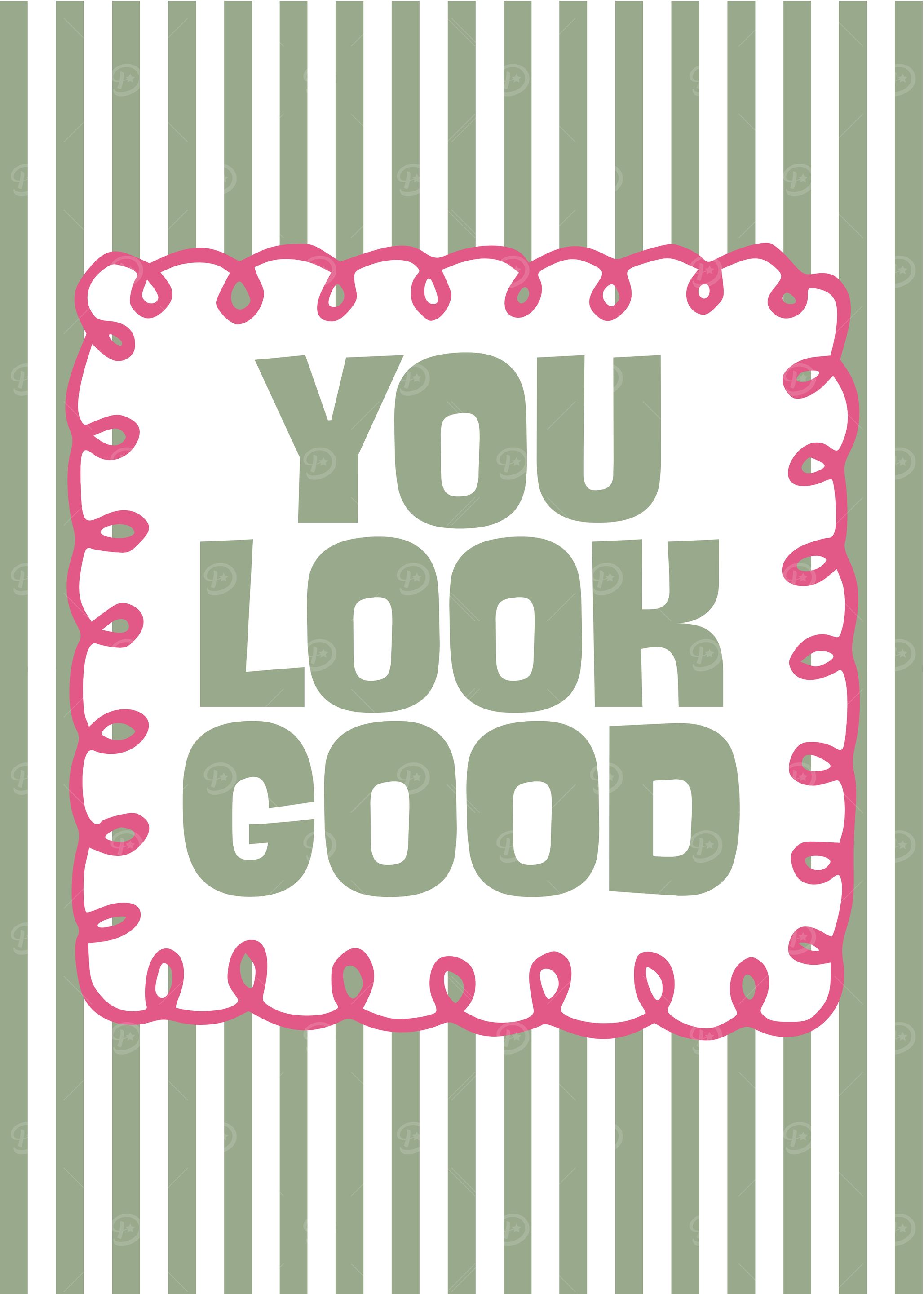 You Look Good