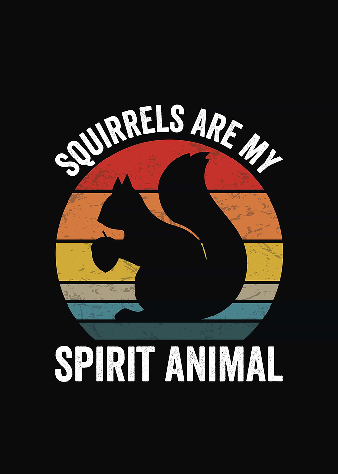 Squirrels are my spirit cute retro animal