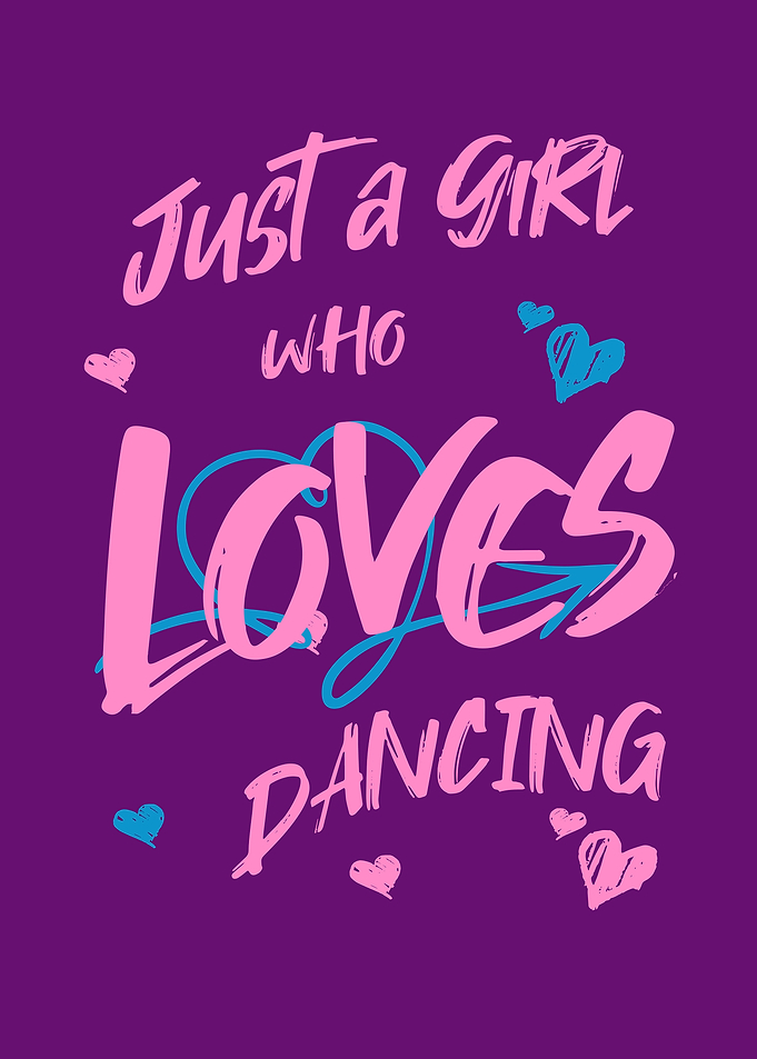 Just a Girl Who Loves Dancing