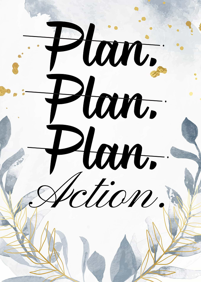 Plan Action Motivational Art