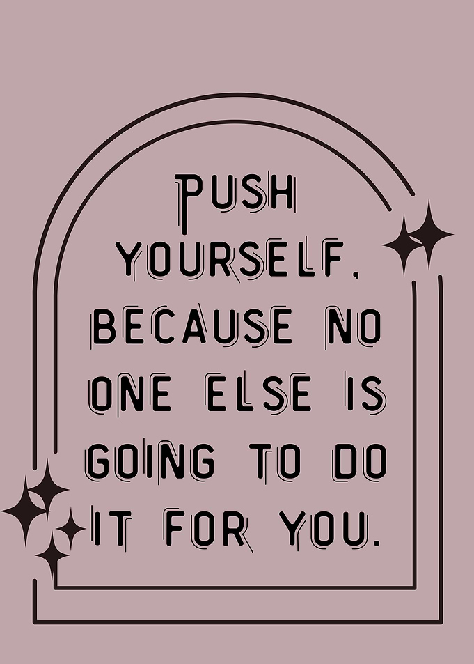Motivational Quote: Push Yourself