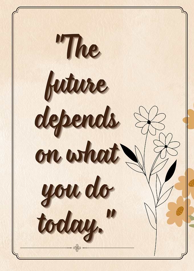 Inspirational Quote with Floral Design