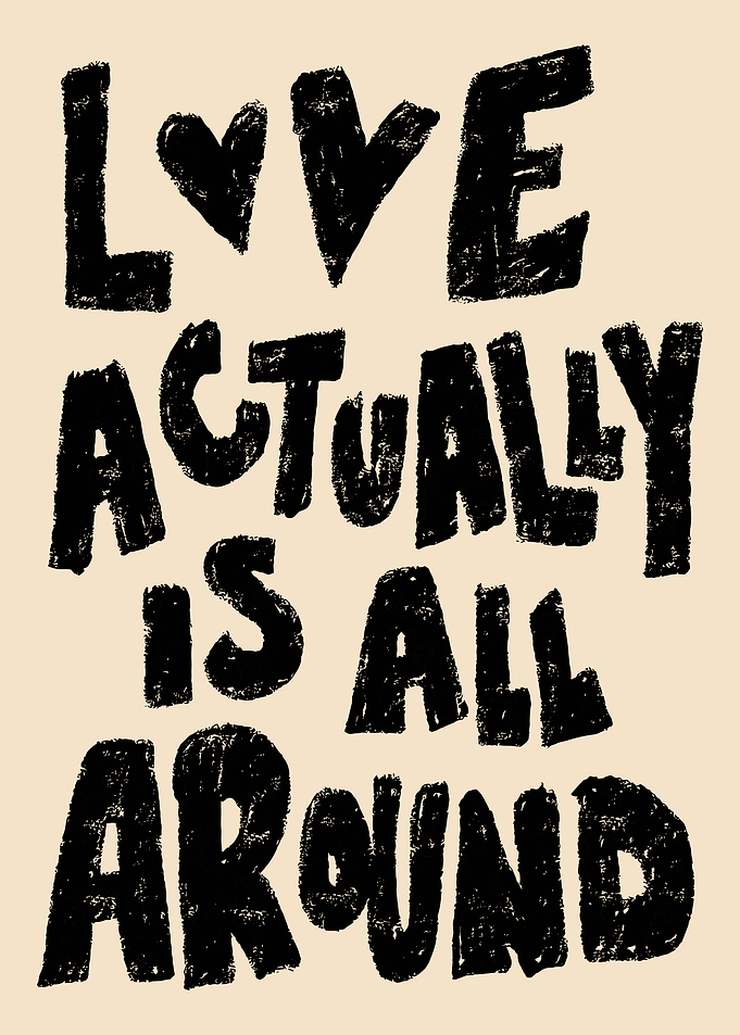 Love Actually Is All Around