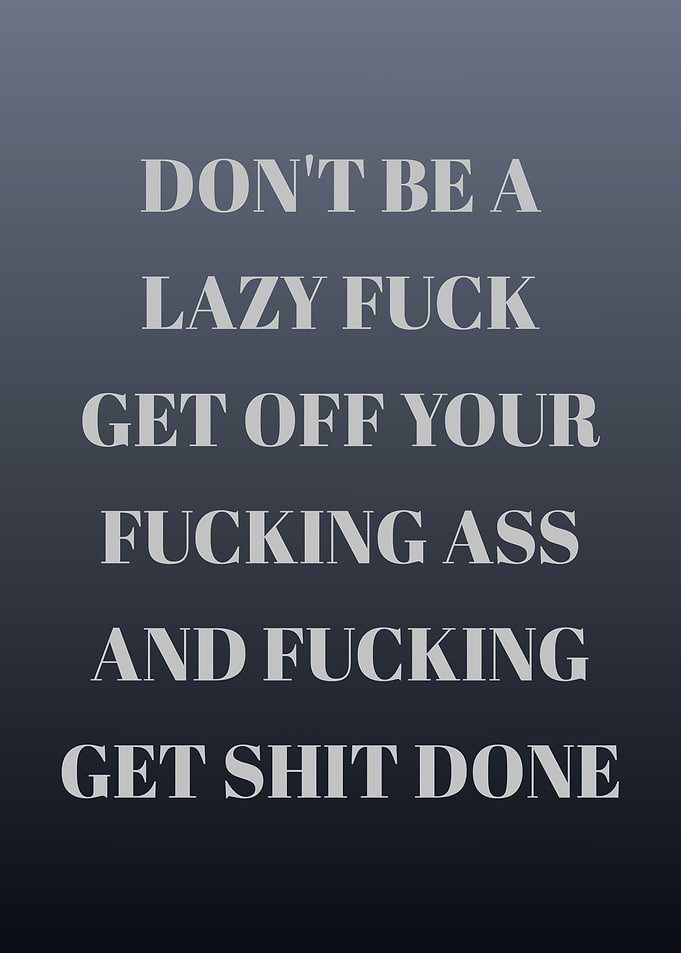 Motivational Get Shit Done Text Art