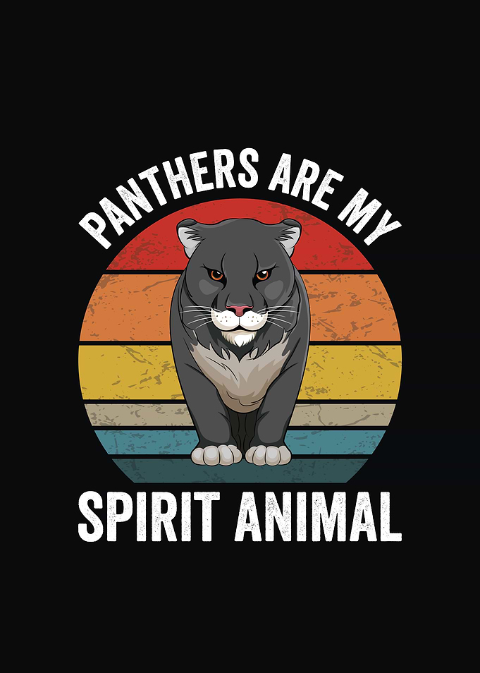 Panthers are my spirit animal Wildlife design