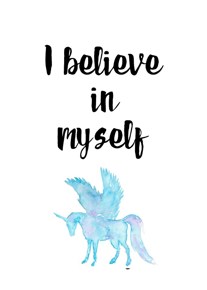 I believe in myself