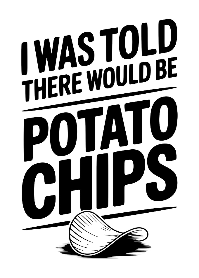 Potato Chips Funny Quote