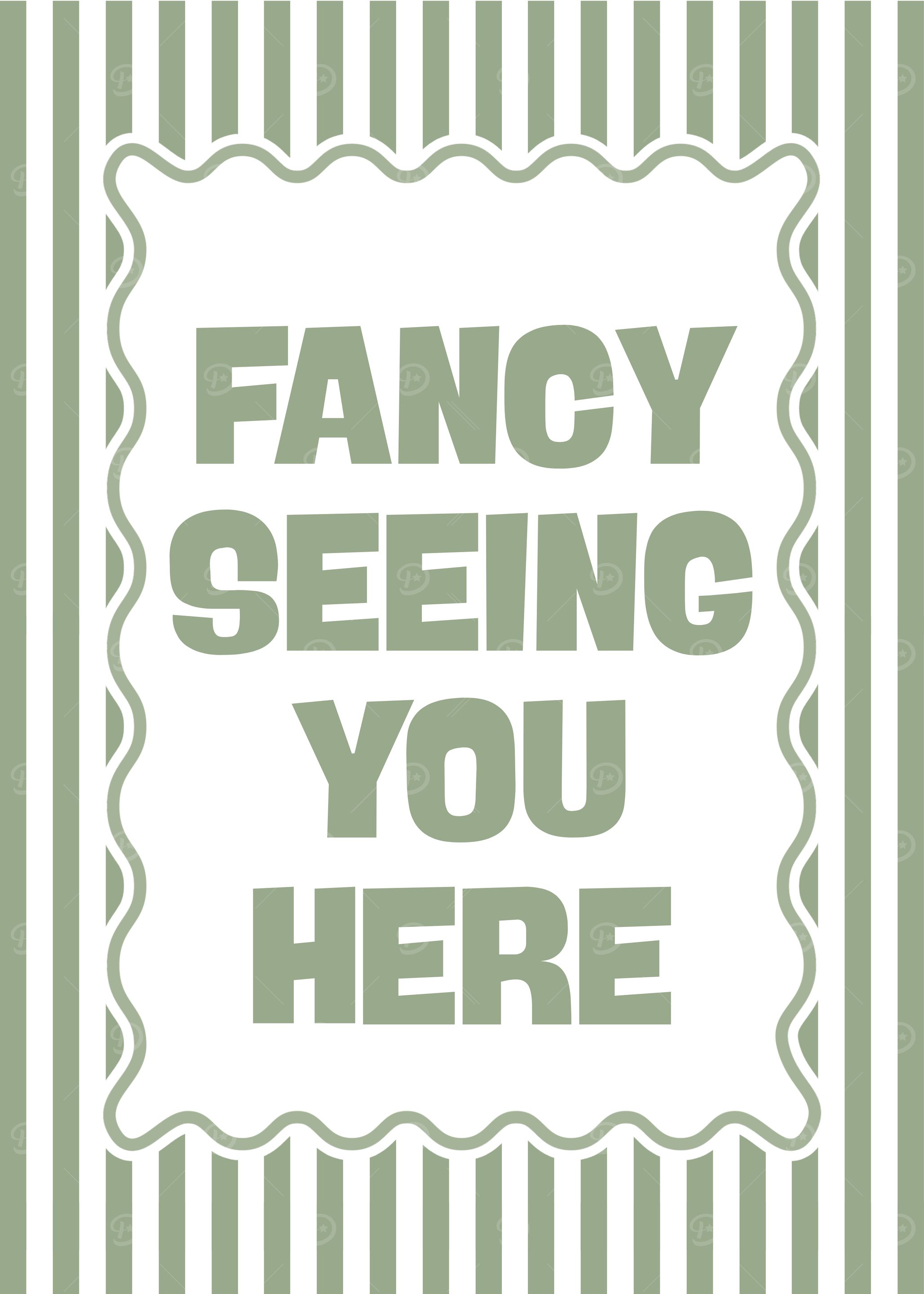 Fancy Seeing You Here