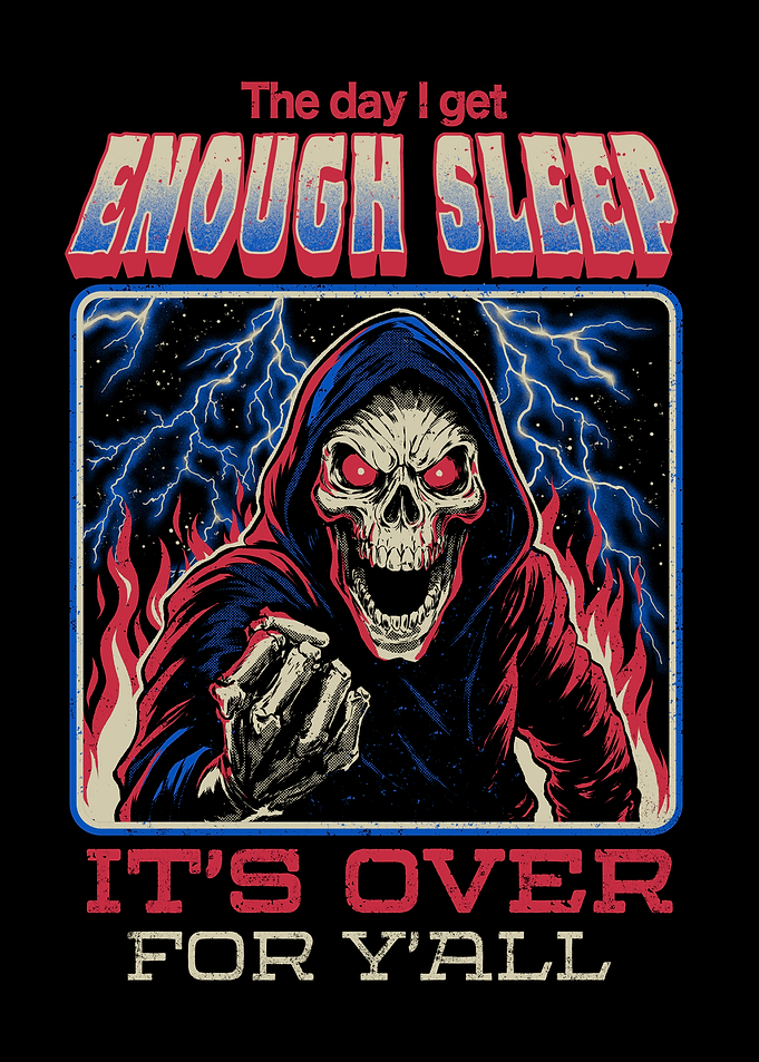 The Day I Get Enough Sleep