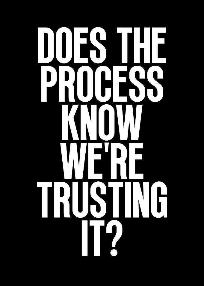 Does the process know we're trusting?