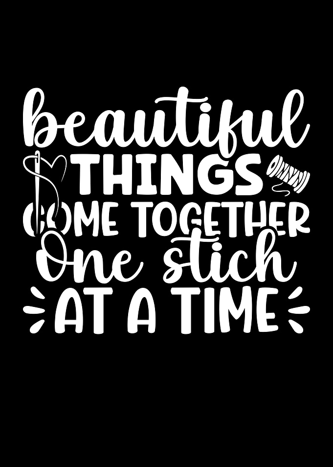Beautiful Things Come Together Text Art