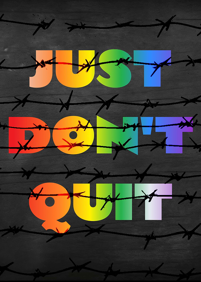 Just Don't Quit - Inspirational Art
