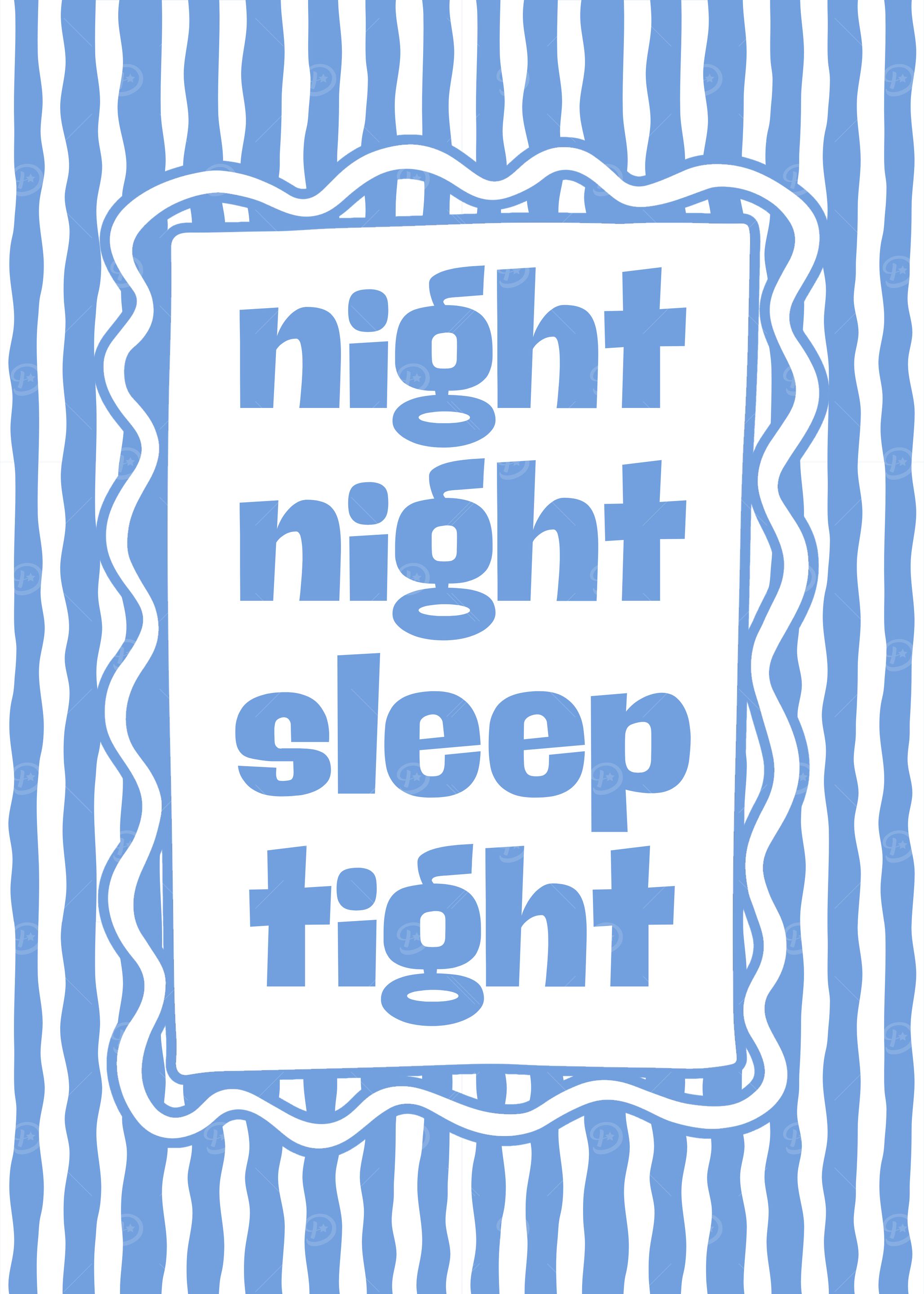Night Night Sleep Tight