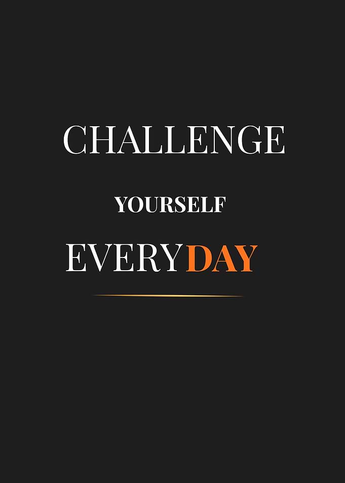Challenge Yourself Everyday Typography