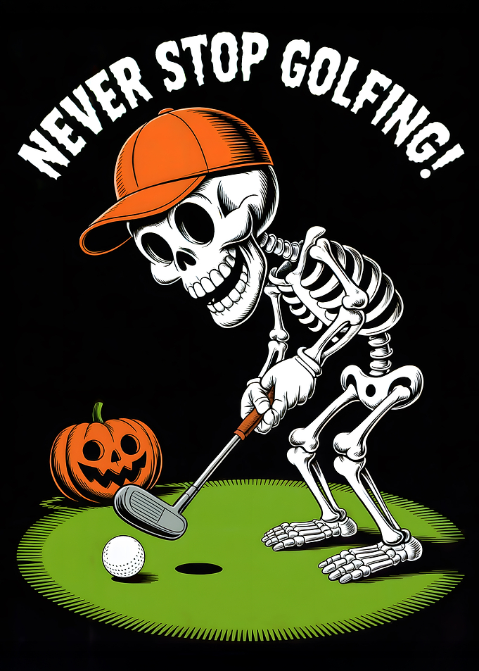 Never Stop Golfing Skeleton Halloween