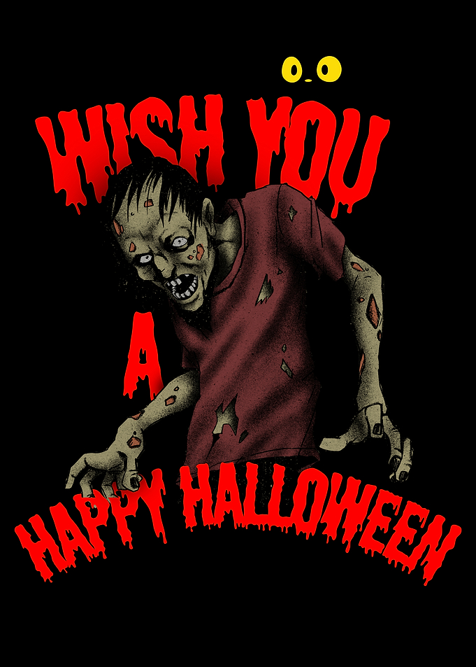 Wish You a Happy Halloween Zombie