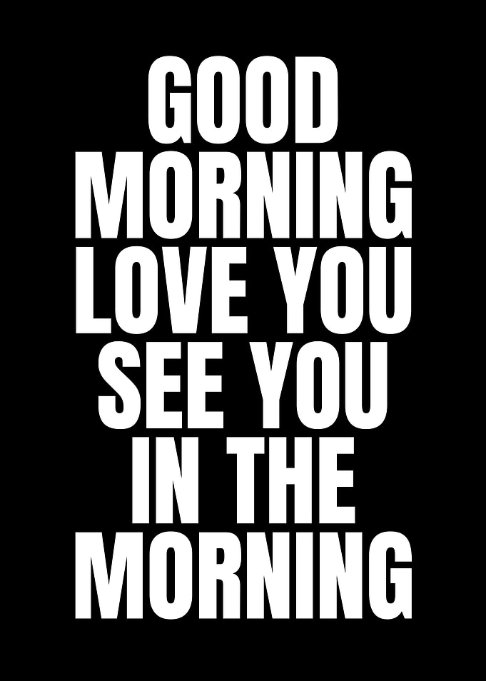 Good Morning Love You Text Art