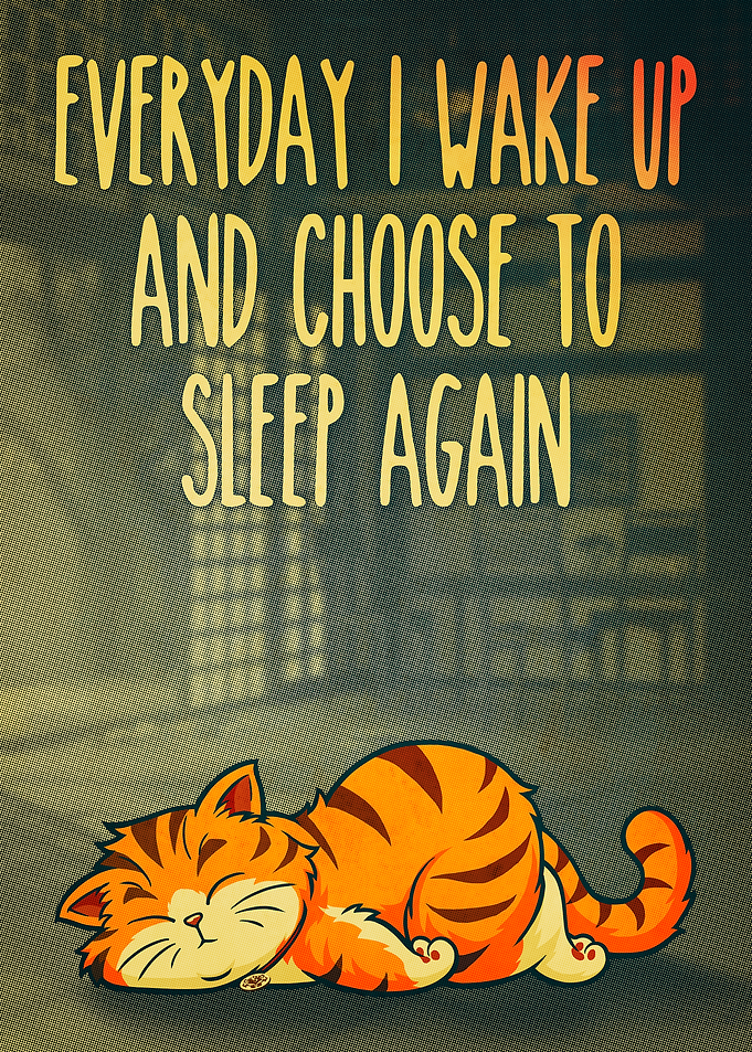 Sleepy Cat Cartoon with Funny Quote