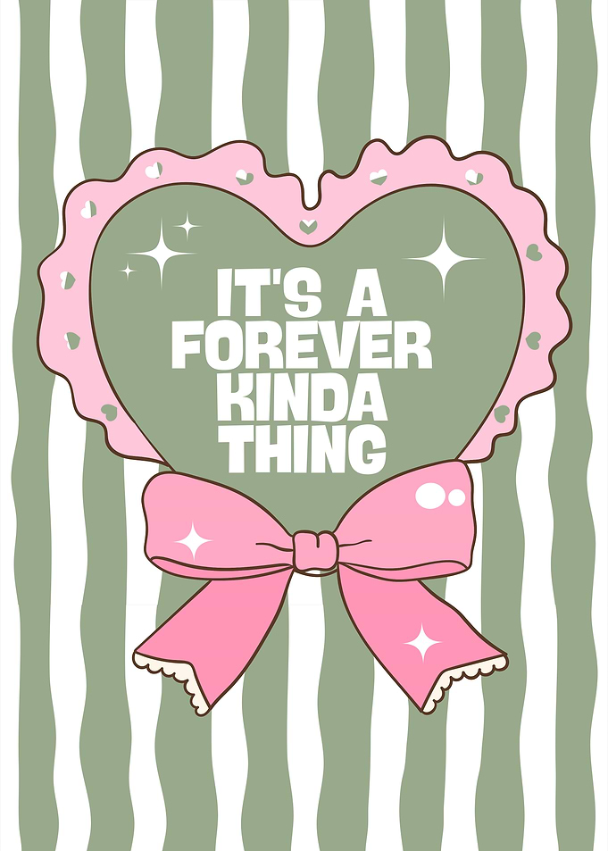 It's Forever Kinda Thing