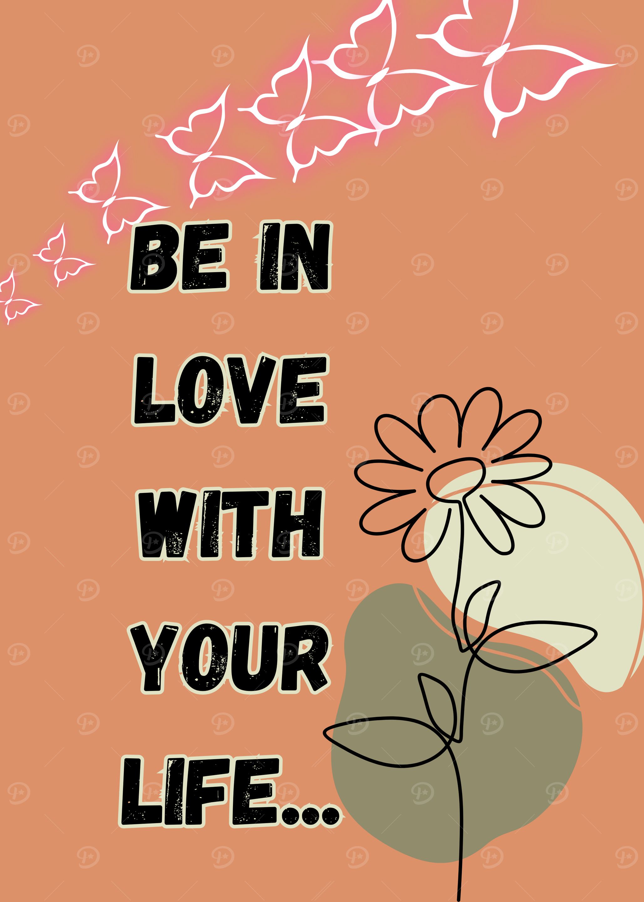 Be in Love With Your Life