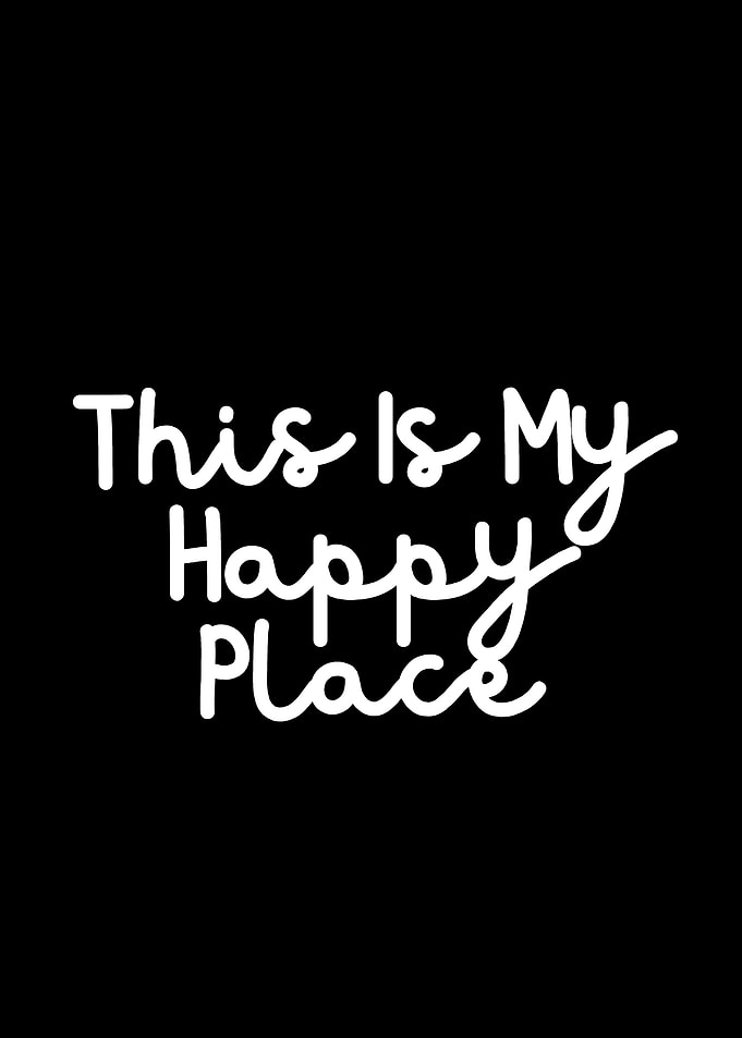 This Is My Happy Place