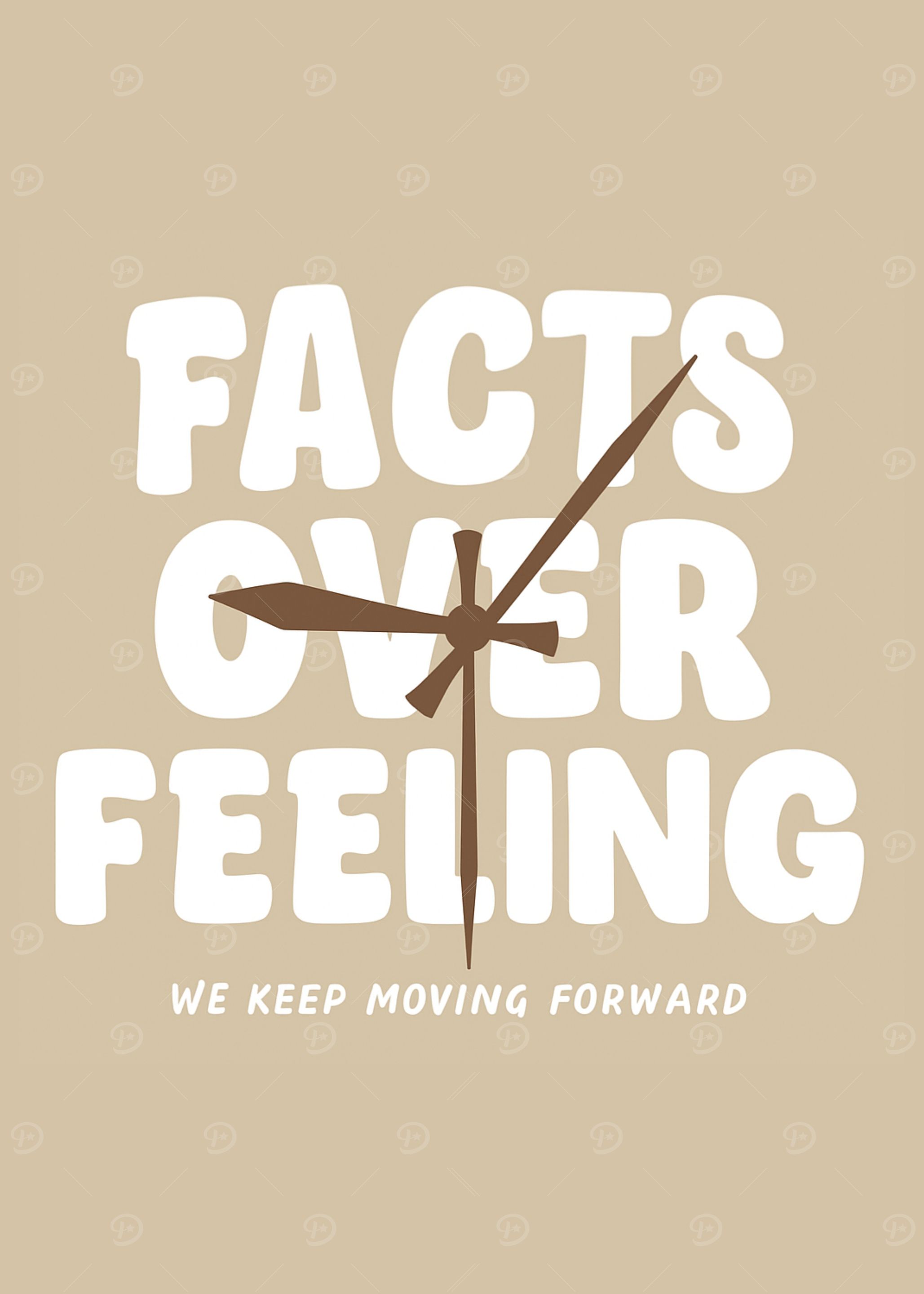 Facts Over Feeling Motivational Art