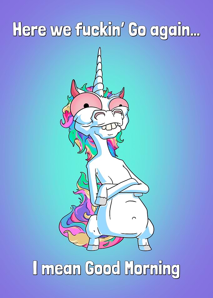 Funny Unicorn rude quote