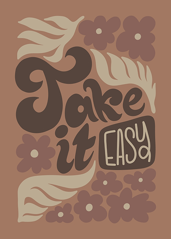 Take it Easy Floral Art Print