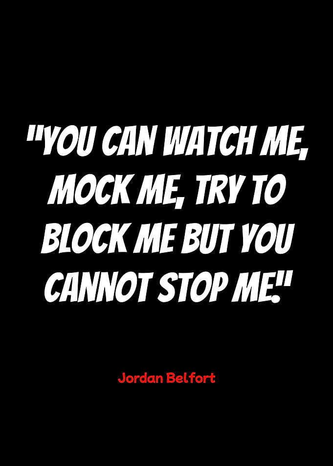 jordan belfort quote: unstoppable