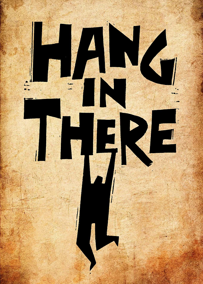 Hang In There Motivational Poster