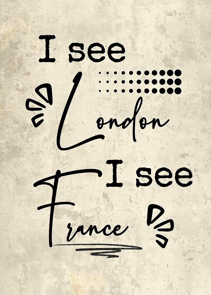 I See London, I See France