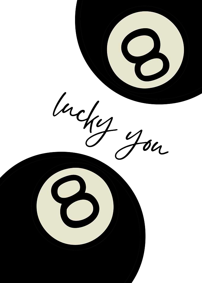 Lucky You Eight Ball