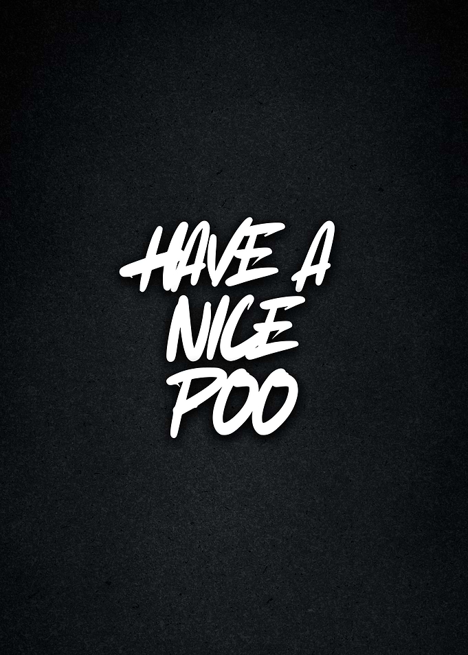 Have a Nice Poo