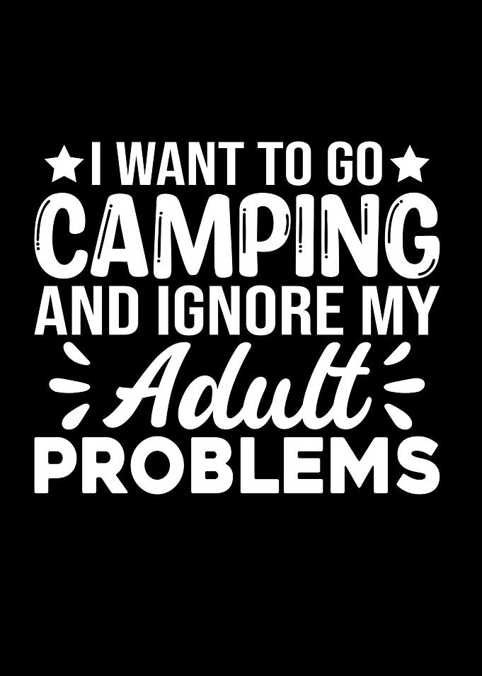 Camping and Adult Problems Text Art