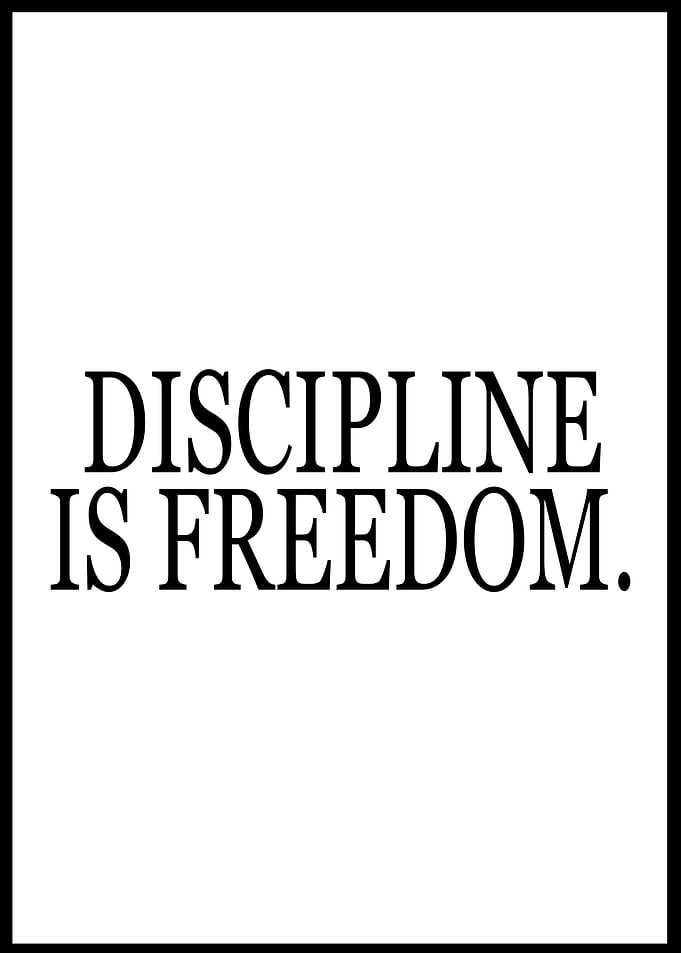 Discipline is Freedom Motivational Poster