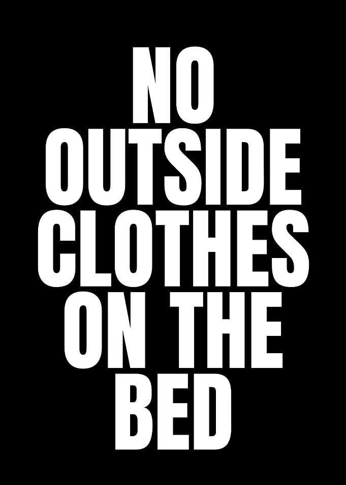 No Outside Clothes on the Bed