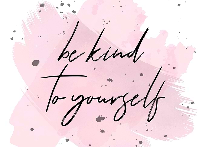 Be Kind to Yourself quote
