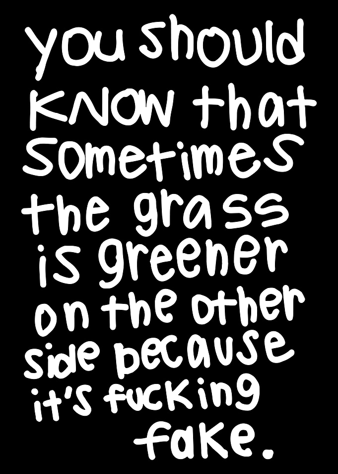 Fake Grass Quote on Black