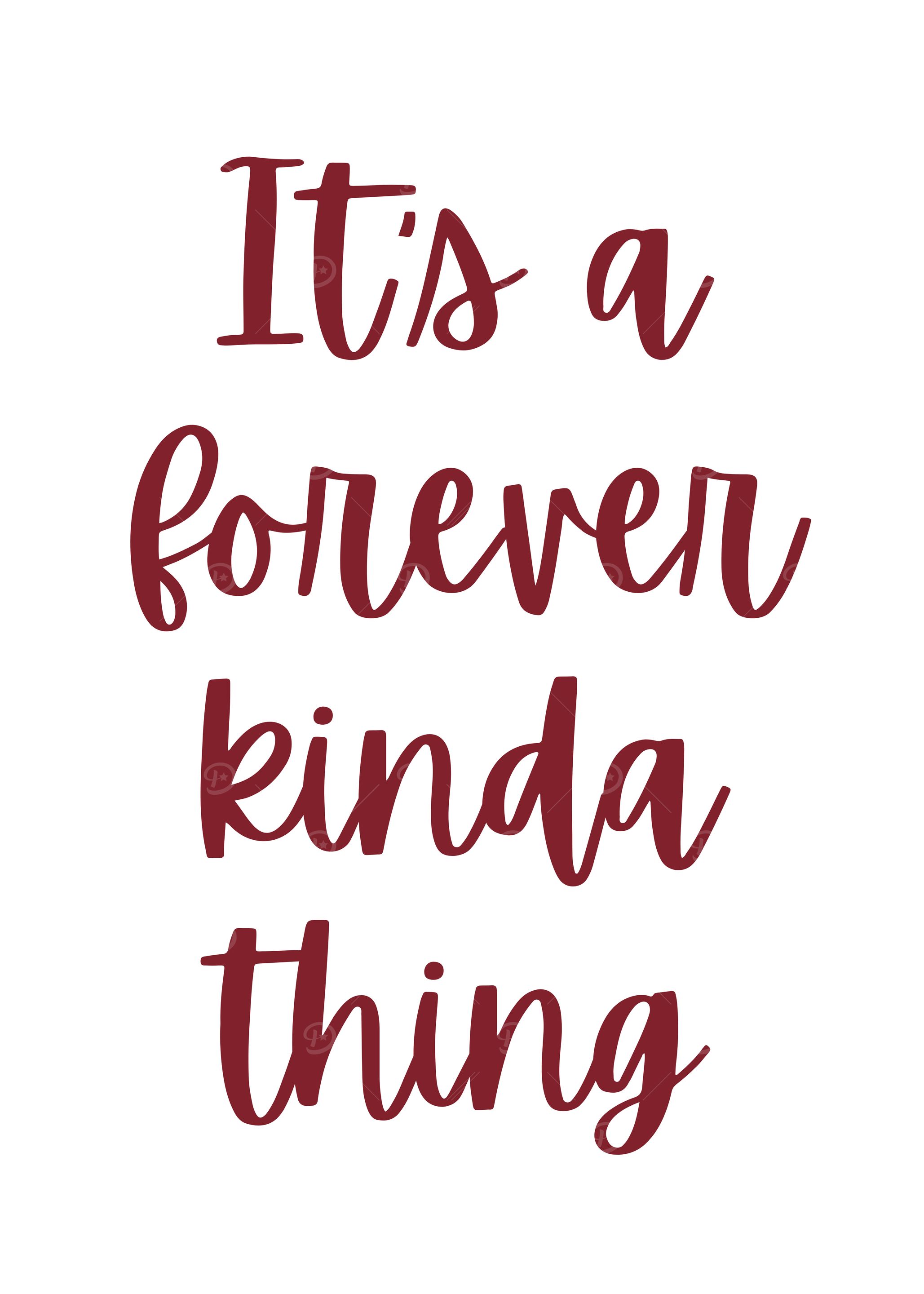 Forever Kinda Thing Text Art