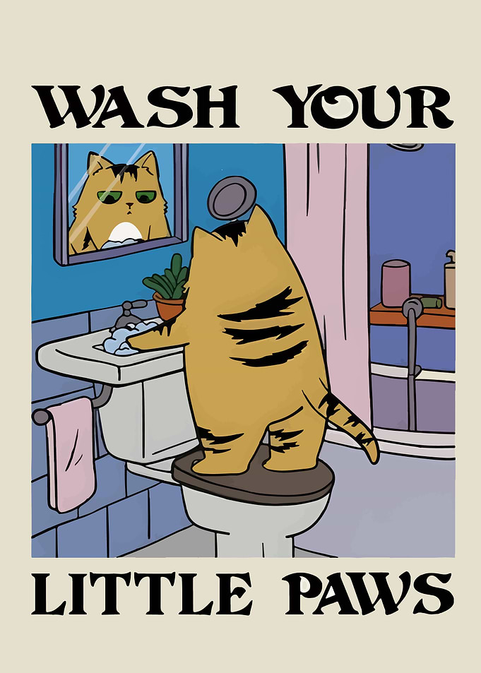 Wash Your Little Paws Cat Poster