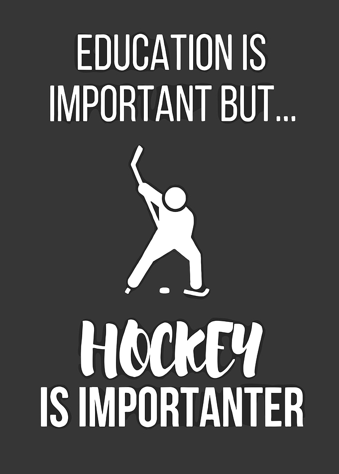 Education vs. Hockey Funny Quote
